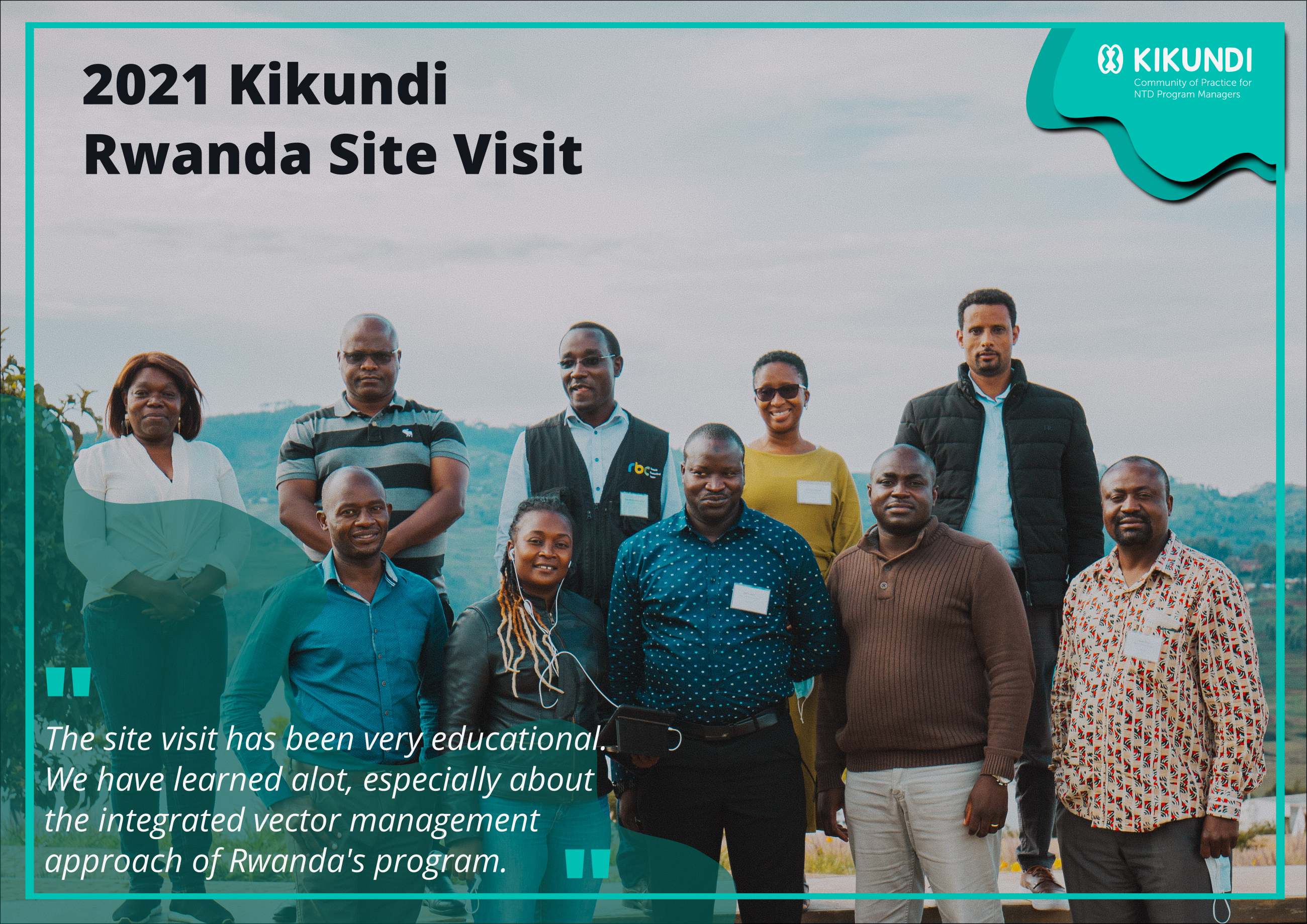 Group picture of the PMs who attended the 2021 site visit to Rwanda (Kikundi, 2022)